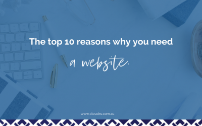 The Top 10 Reasons Why You Need a Website