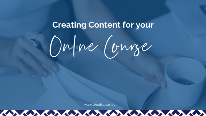 Creating Content for your Online Course