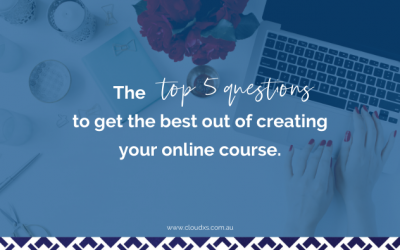 The Top 5 Questions to Get the Best Out of Creating Your Online Course