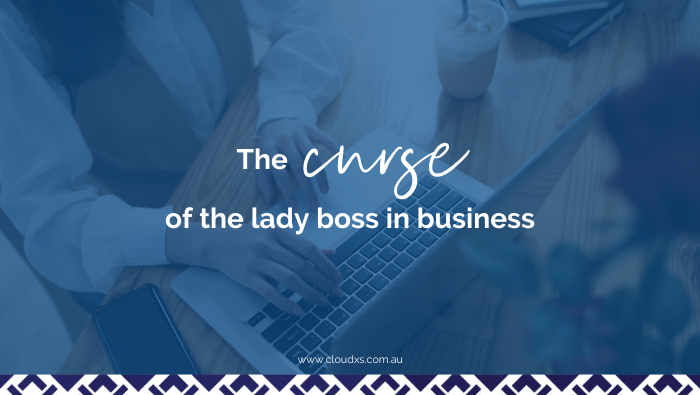 The Curse of the Lady Boss in Business