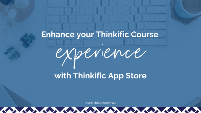 Thinkific New Features – Thinkific App Store